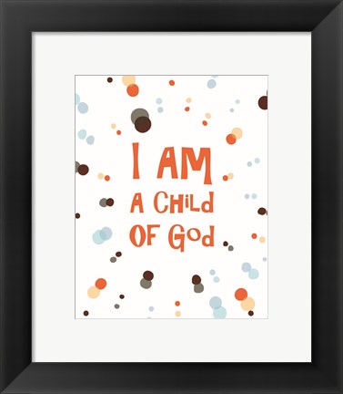 Framed I Am A Child Of God Radial Dots Orange Print