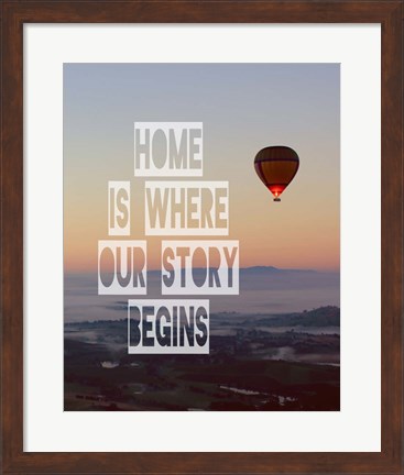 Framed Home is Where Our Story Begins Hot Air Balloon Color Print