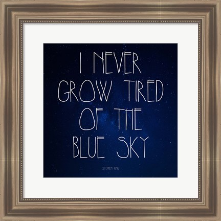 Framed Blue Sky - Stephen King Quote Print