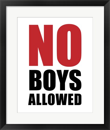 Framed No Boys Allowed - White Print