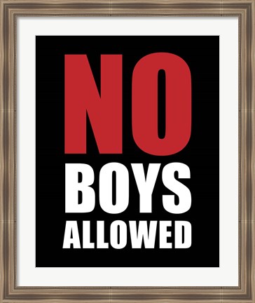 Framed No Boys Allowed - Black Print