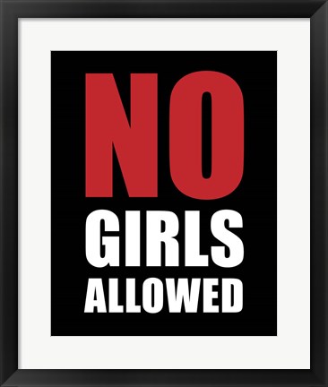 Framed No Girls Allowed - Black Print