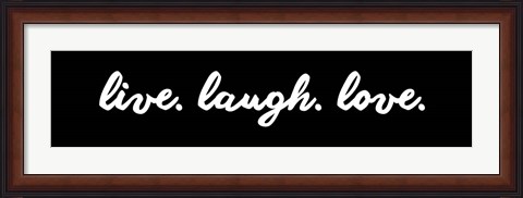 Framed Live Laugh Love -  Black Print