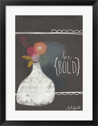 Framed Be Bold Print