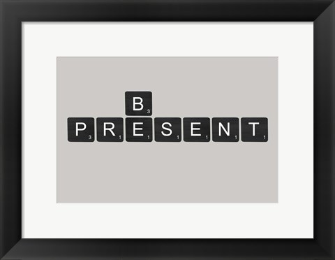 Framed Be Present Black Print