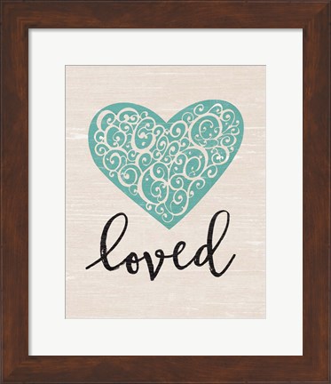 Framed Loved Print