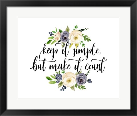 Framed Keep It Simple Print