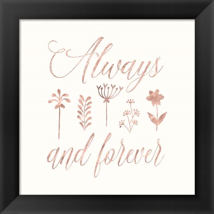 Framed Always and Forever Floral Print