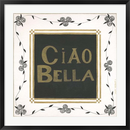 Framed Ciao Bella Print
