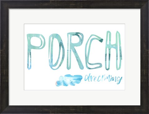 Framed Porch Dreaming Print