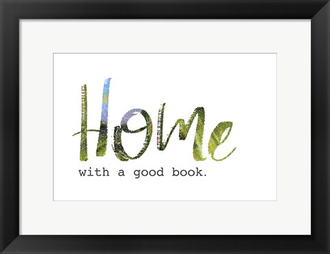 Framed Home with a Good Book Print