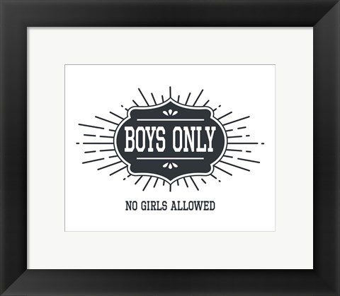 Framed Boys Only Sunburst White Background Print