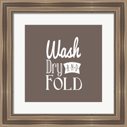 Framed Wash Dry And Fold Brown Background Print