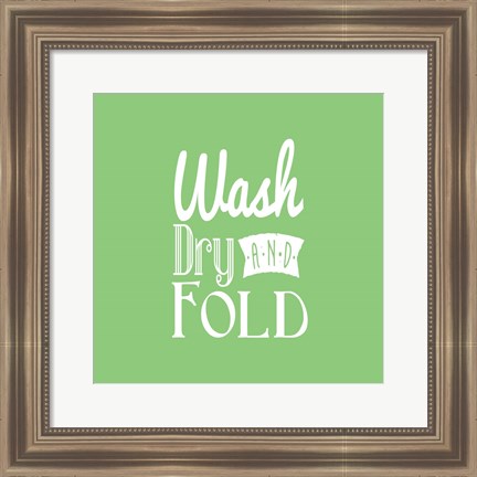 Framed Wash Dry And Fold Green Background Print