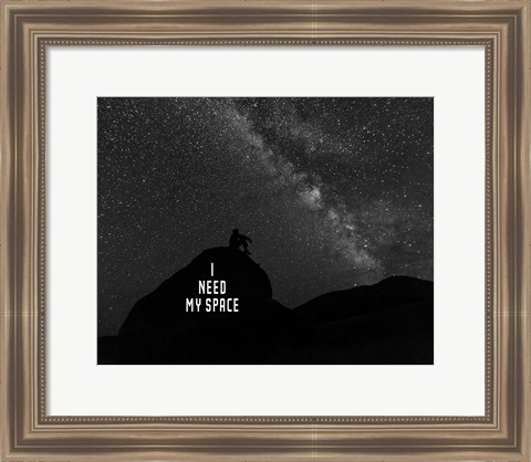 Framed I Need My Space - Black and White Print