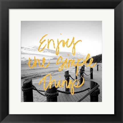 Framed Enjoy the Simple Things Print