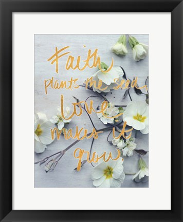 Framed Faith Plants the Seed Print