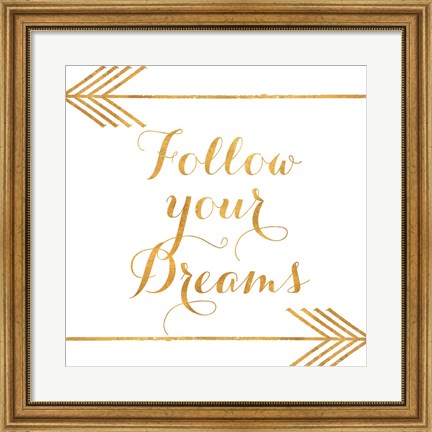 Framed Follow Your Dreams with Arrows Print