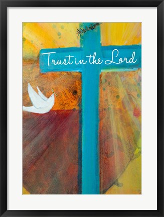 Framed Trust in the Lord Print