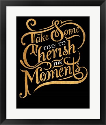 Framed Cherish The Moments Print