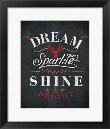 Framed Dream Shine Chalk I Print