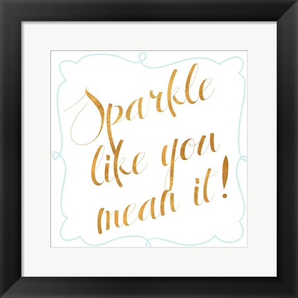 Framed Sparkle and Shine I Print