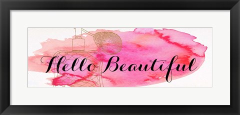 Framed Beautiful and Gorgeous I Print