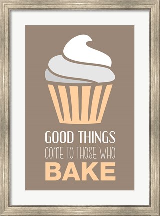 Framed Good Things Come To Those Who Bake- Vanilla Print