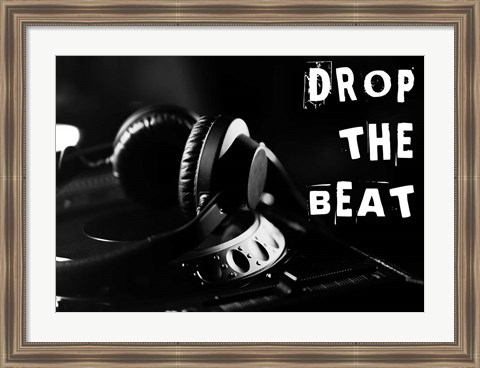 Framed Drop The Beat - Black and White Print