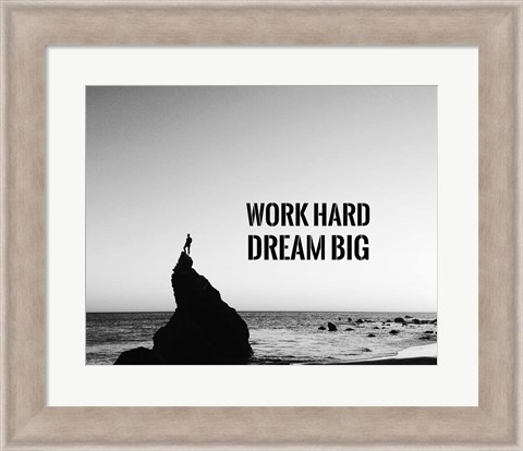 Framed Work Hard Dream Big - Sea Shore Black and White Print