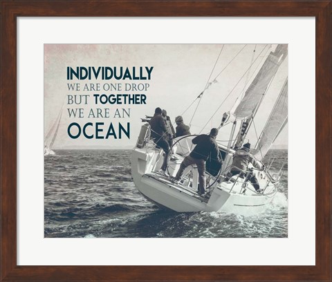 Framed Together We Are An Ocean - Sailing Team Grayscale Print