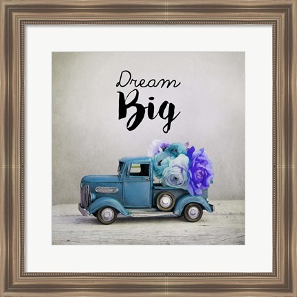 Framed Dream Big - Blue Truck and Flowers Print