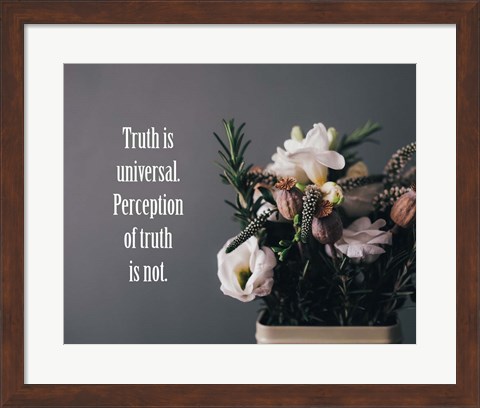 Framed Truth Is Universal - Flowers on Gray Background Yellow Tint Print