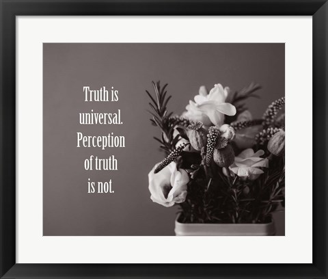 Framed Truth Is Universal - Flowers on Gray Background Grayscale Print