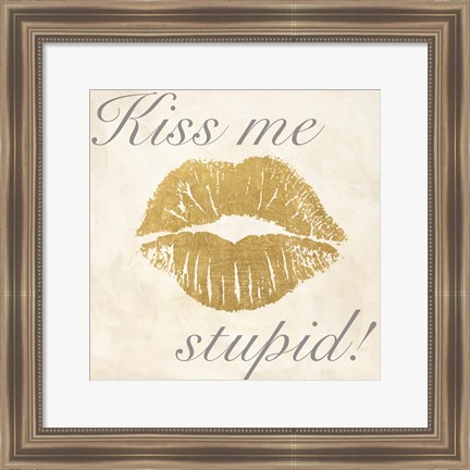 Framed Kiss Me Stupid! #2 Print