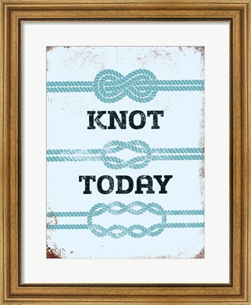 Framed Knot Today Print