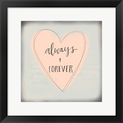 Framed Always + Forever Print