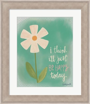 Framed Just Be Happy Print