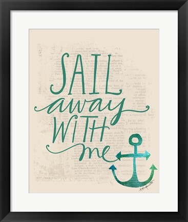 Framed Sail Away with Me Print