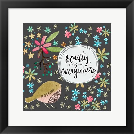 Framed Beauty is Everywhere Print