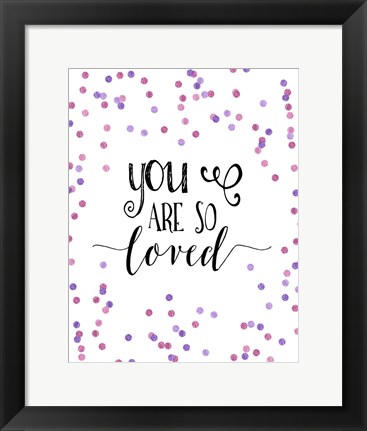 Framed So Loved Pink and Purple Confetti Print