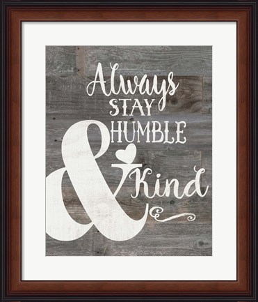 Framed Rustic Humble &amp; Kind Print