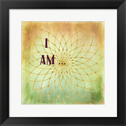 Framed I Am Print