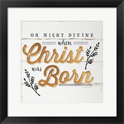 Framed Oh Night Divine Print