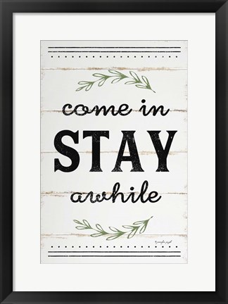 Framed Come In, Stay Awhile II Print