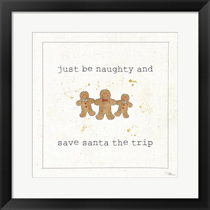 Framed Christmas Cuties VI - Just be Naughty and Save Santa the Trip Print