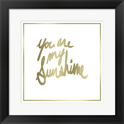 Framed You are My Sunshine Print