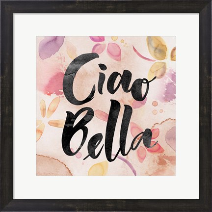 Framed Ciao Bella Print