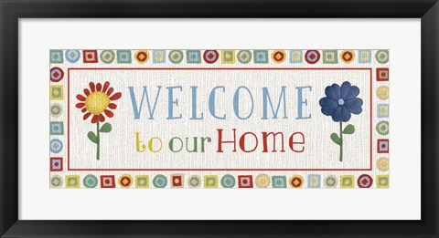 Framed Welcome to our Home Print