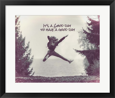 Framed It&#39;s a Good Day - Leap Grayscale Print